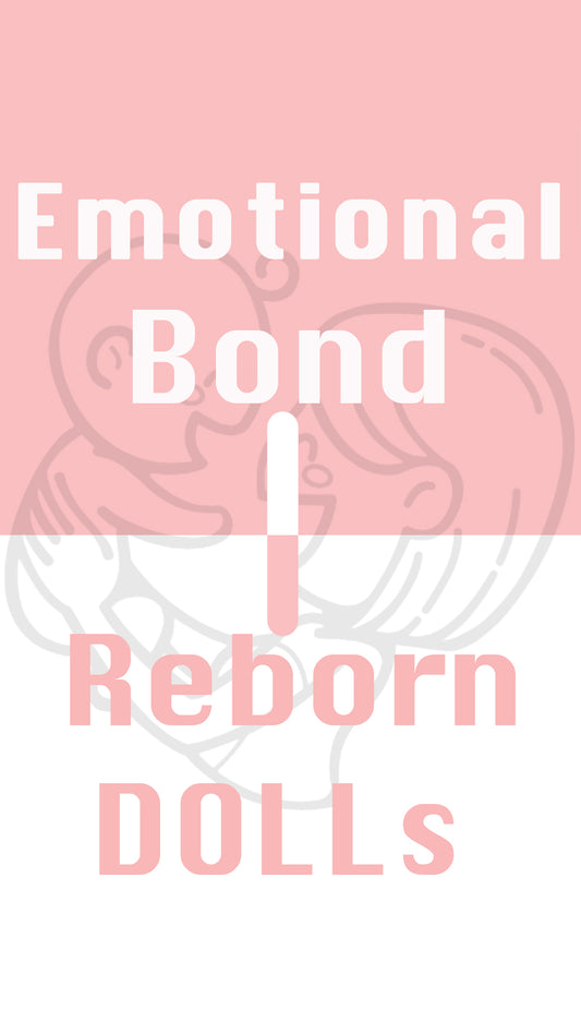 reborn dolls - Emotional bond